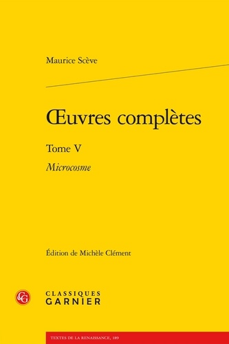 Oeuvres complètes. Tome 5, Microcosme