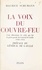 La voix du couvre-feu. Cent allocutions de celui qui fut le porte-parole du général de Gaulle, 1940-1944