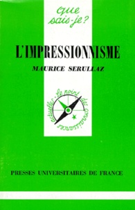 Maurice Serullaz - L'impressionnisme.