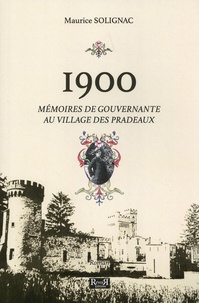 Maurice Solignac - 1900 - Mémoires de gouvernante au village des Pradeaux.