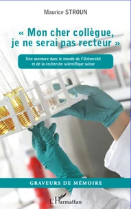 "Mon cher collègue, je ne serais jamais recteur"