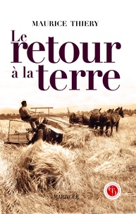 Maurice Thiéry - Le Retour à la terre.