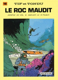 Maurice Tillieux et  Will - Tif et Tondu Tome 18 : Le roc maudit.