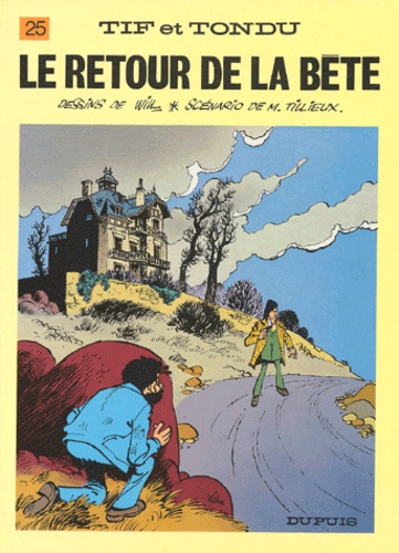 Maurice Tillieux et  Will - Tif et Tondu Tome 25 : Le retour de la bête.