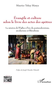 Evangile et culture selon le livre des actes des apôtres