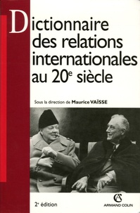 Maurice Vaïsse et Colette Barbier - Dictionnaire des relations internationales au XXe siècle.