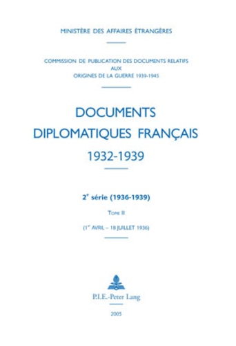Maurice Vaïsse - Documents diplomatiques français 1936 - Tome 2 (1er avril - 18 juillet).