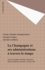 La Champagne et ses administrations à travers le temps. Actes du colloque d'histoire régionale, Reims-Châlons-sur-Marne, 4-6 juin 1987
