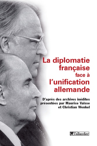 La diplomatie française face à l'unification allemande