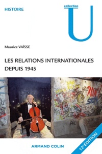 Ebook téléchargement gratuit pour bambini Les relations internationales depuis 1945  par Maurice Vaïsse 9782200249021 (French Edition)