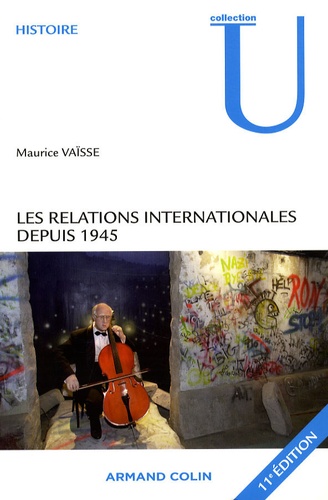 Les relations internationales depuis 1945 11e édition