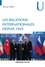 Les relations internationales depuis 1945 16e édition revue et augmentée