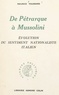 Maurice Vaussard - De Pétrarque à Mussolini - Évolution du sentiment nationaliste italien.