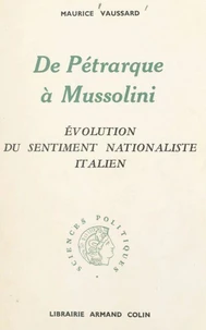 De Pétrarque à Mussolini