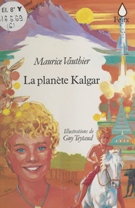 Maurice Vauthier - La Planète Kalgar.