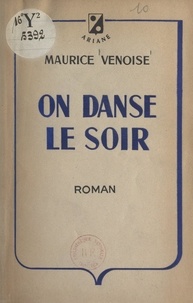 Maurice Venoise - On danse le soir.