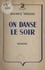 On danse le soir