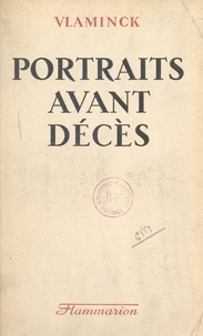 Maurice Vlaminck - Portraits avant décès.