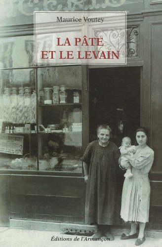 Maurice Voutey - La pâte et le levain.