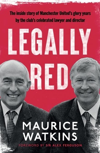 Legally Red. With a foreword by Sir Alex Ferguson