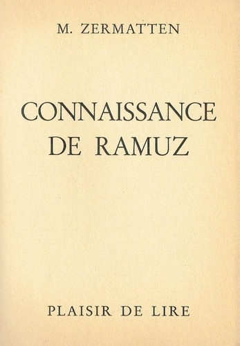 Maurice Zermatten - Connaissance De Ramuz.