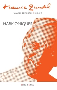 Maurice Zundel - Harmoniques oeuvres complètes - Tome 2.