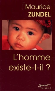 L'homme existe-t-il ?