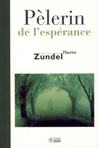 Le pélerin de l'espérance