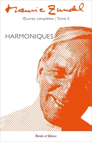 Oeuvres complètes. Tome 2, Harmoniques