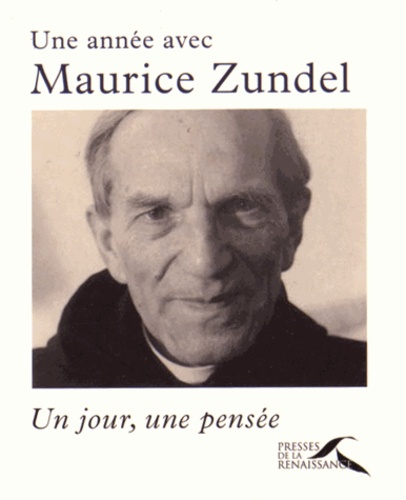 Une année avec Maurice Zundel. Un jour, une pensée