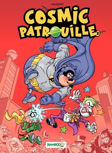  Mauricet - Cosmic Patrouille Tome 2 : .