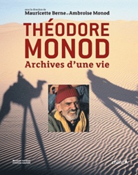 Mauricette Berne et Ambroise Monod - Théodore Monod - Archives d'une vie.