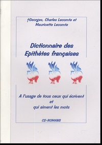 Mauricette Lecomte - Dictionnaire des épithètes françaises - A l'usage de tous ceux qui écrivent et qui aiment les mots.