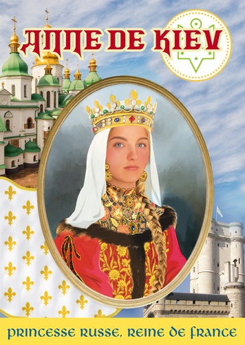 Anne de Kiev. Princesse russe, Reine de France