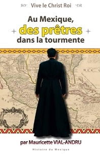 Nouveaux livres en anglais à télécharger gratuitement Au Mexique, des prêtres dans la tourmente in French DJVU iBook 9782372721257