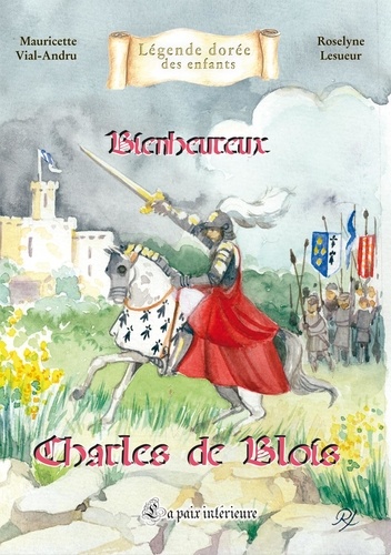 Bienheureux Charles de Blois. La paix intérieure