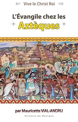 L'évangile chez les Aztèques
