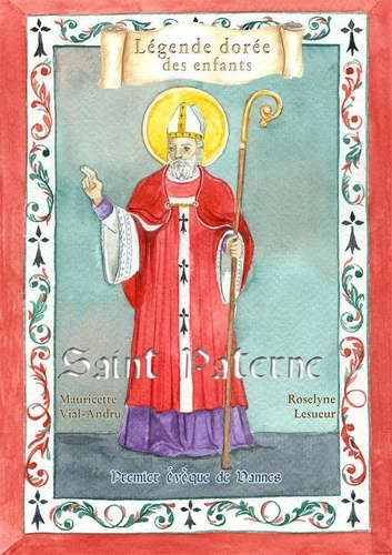 Saint Patern. Premier évêque de Vannes