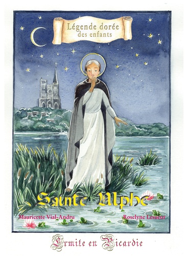 Saint Ulphe. Ermite en Picardie