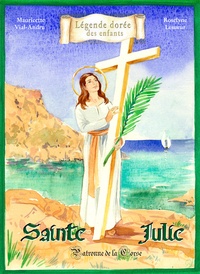 Mauricette Vial-Andru et Roselyne Lesueur - Sainte Julie - Patronne de la Corse.