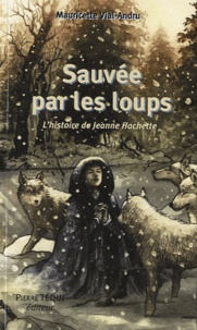 Sauvée par les loups - Lhistoire de Jeanne Hachette.pdf