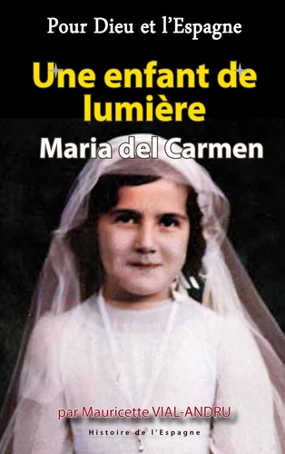 Une enfant de lumière, Maria del Carmen
