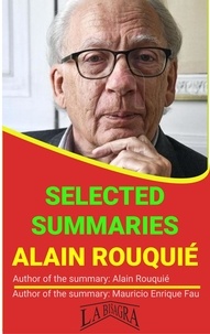  MAURICIO ENRIQUE FAU - Alain Rouquié: Selected Summaries - SELECTED SUMMARIES.