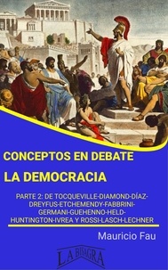 MAURICIO ENRIQUE FAU - Conceptos en Debate: La democracia - CONCEPTOS EN DEBATE.