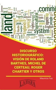  MAURICIO ENRIQUE FAU - Discurso Historiográfico: Visión de Roland Barthes, Michel de Certeau, Roger Chartier y Otros - RESÚMENES UNIVERSITARIOS.