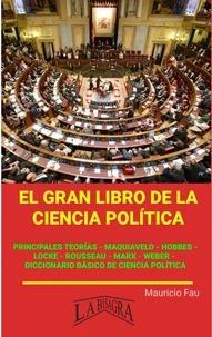 MAURICIO ENRIQUE FAU - El gran Libro de la Ciencia Política - EL GRAN LIBRO DE....