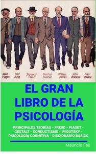  MAURICIO ENRIQUE FAU - El Gran Libro de la Psicología - EL GRAN LIBRO DE....