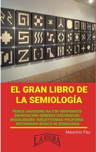  MAURICIO ENRIQUE FAU - El gran Libro de la Semiología - EL GRAN LIBRO DE....