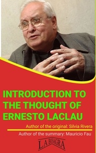  MAURICIO ENRIQUE FAU - Introduction To The Thought Of Ernesto Laclau - UNIVERSITY SUMMARIES.