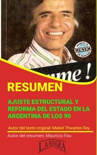  MAURICIO ENRIQUE FAU - Resumen de Ajuste Estructural y Reforma del Estado en la Argentina de los 90 - RESÚMENES UNIVERSITARIOS.
